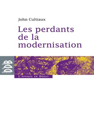 cover image of Les perdants de la modernisation